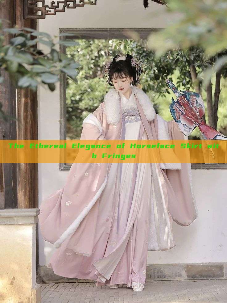 The Ethereal Elegance of Horseface Skirt with Fringes The Ethereal Elegance of Horseface Skirt with Fringes