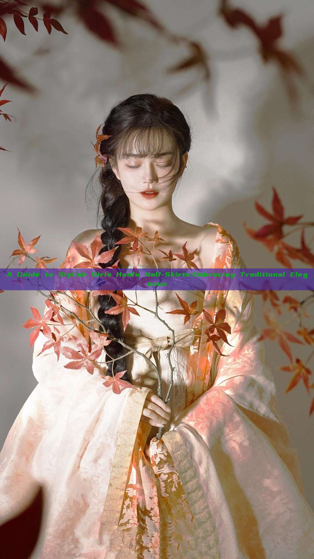 A Guide to Stylish Girls Hanfu Half-Skirts:Embracing Traditional Elegance A Guide to Stylish Girls Hanfu Half-Skirts:Embracing Traditional Elegance