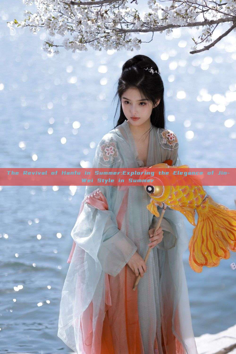 The Revival of Hanfu in Summer:Exploring the Elegance of Jin-Wei Style in Summer The Revival of Hanfu in Summer:Exploring the Elegance of Jin-Wei Style in Summer