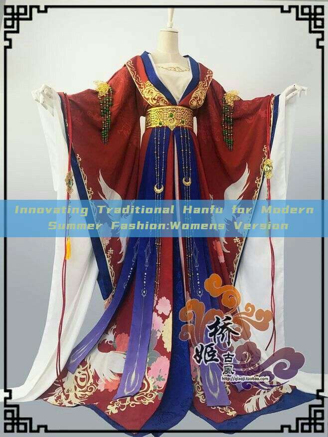 Innovating Traditional Hanfu for Modern Summer Fashion:Womens Version Innovating Traditional Hanfu for Modern Summer Fashion:Womens Version