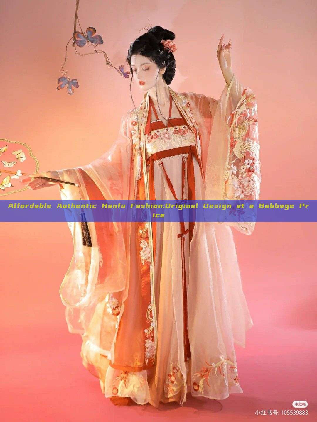 Affordable Authentic Hanfu Fashion:Original Design at a Babbage Price Affordable Authentic Hanfu Fashion:Original Design at a Babbage Price