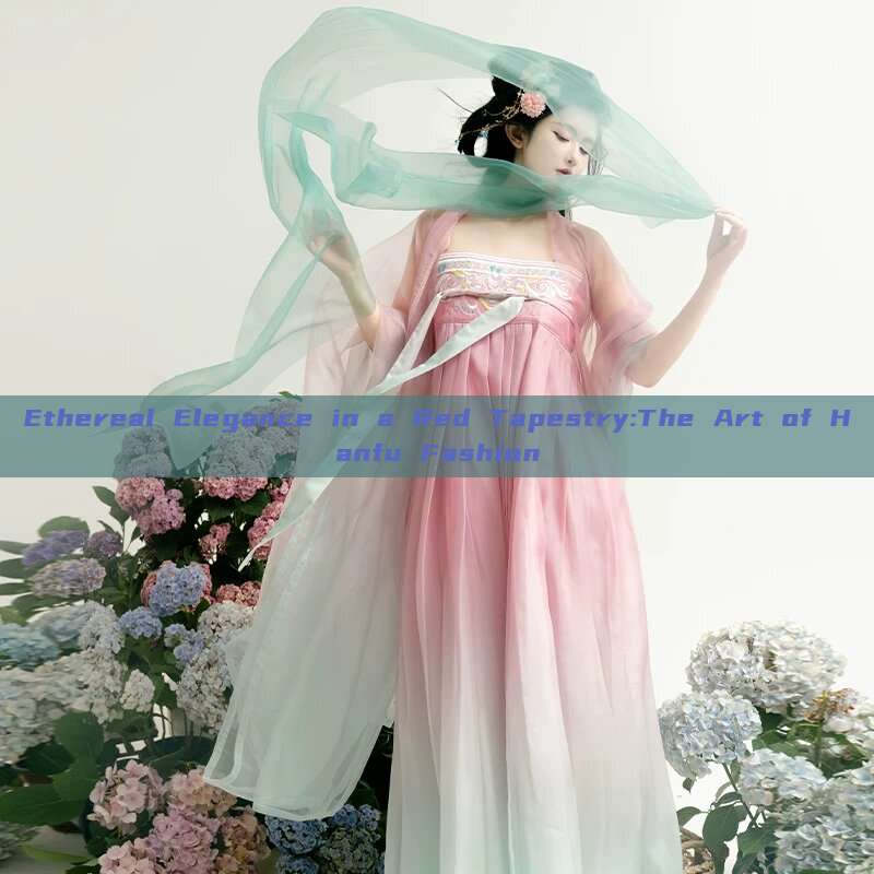 Ethereal Elegance in a Red Tapestry:The Art of Hanfu Fashion Ethereal Elegance in a Red Tapestry:The Art of Hanfu Fashion