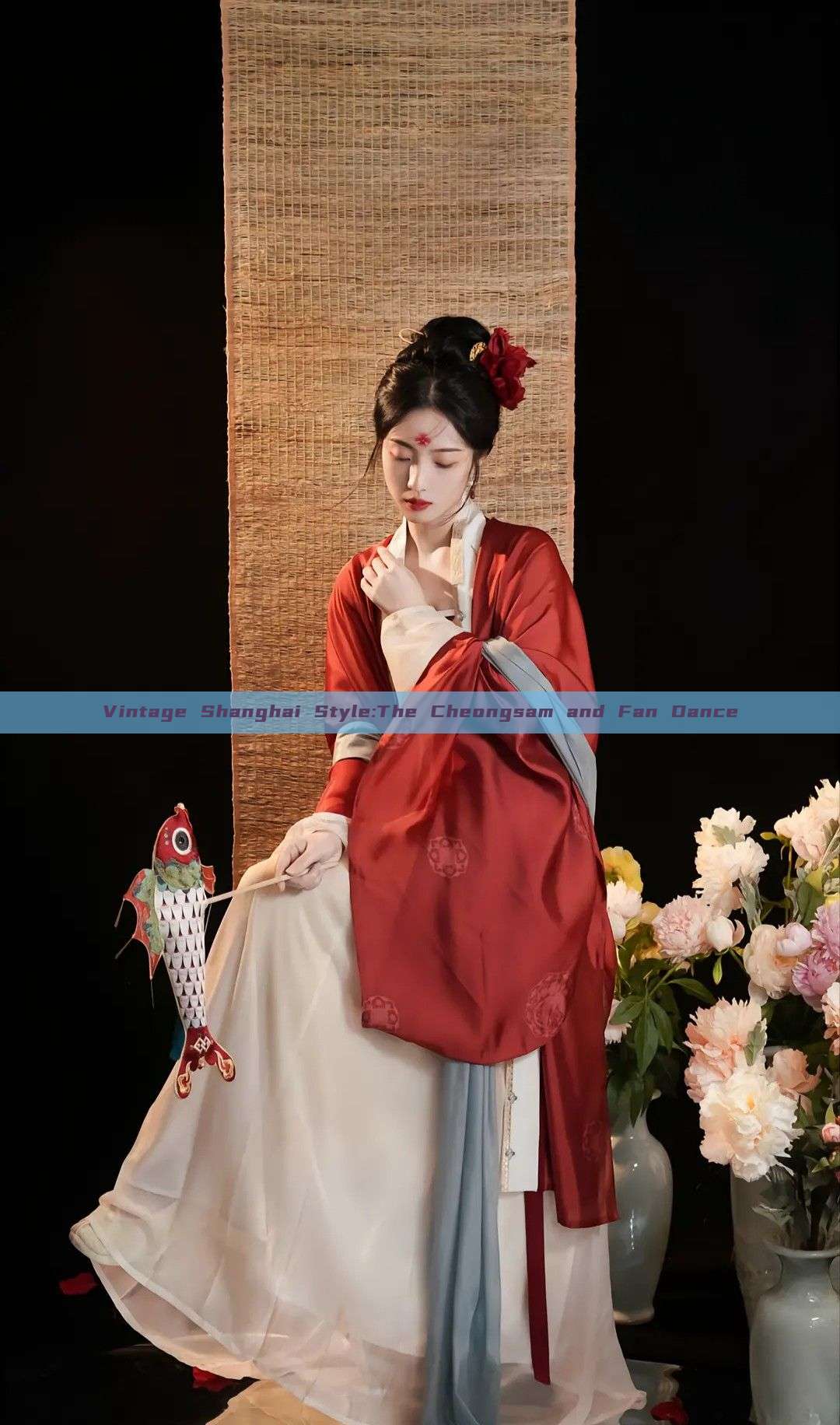 Vintage Shanghai Style:The Cheongsam and Fan Dance