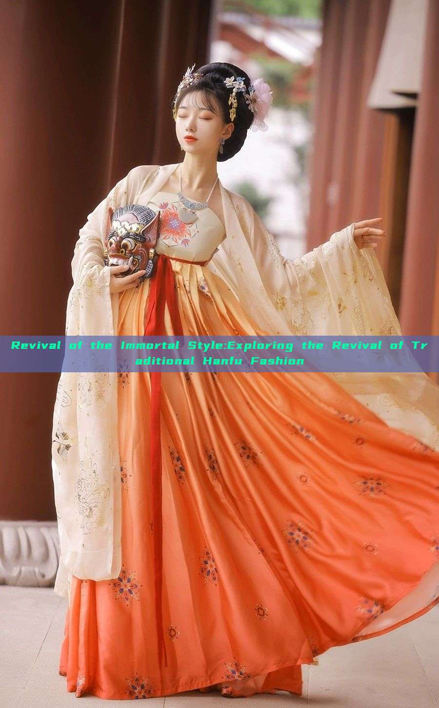 Revival of the Immortal Style:Exploring the Revival of Traditional Hanfu Fashion Revival of the Immortal Style:Exploring the Revival of Traditional Hanfu Fashion