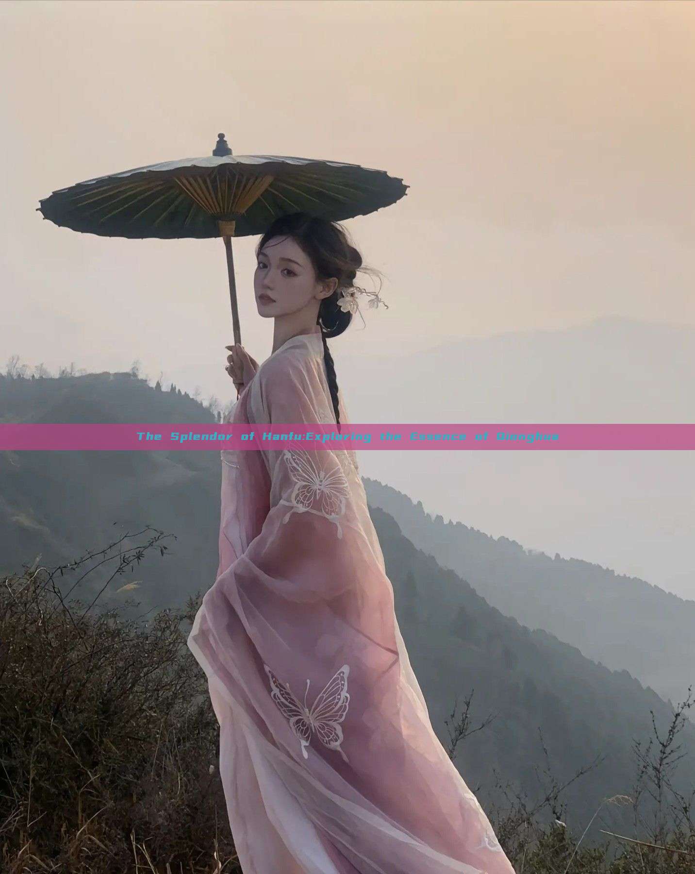 The Splendor of Hanfu:Exploring the Essence of Qionghua