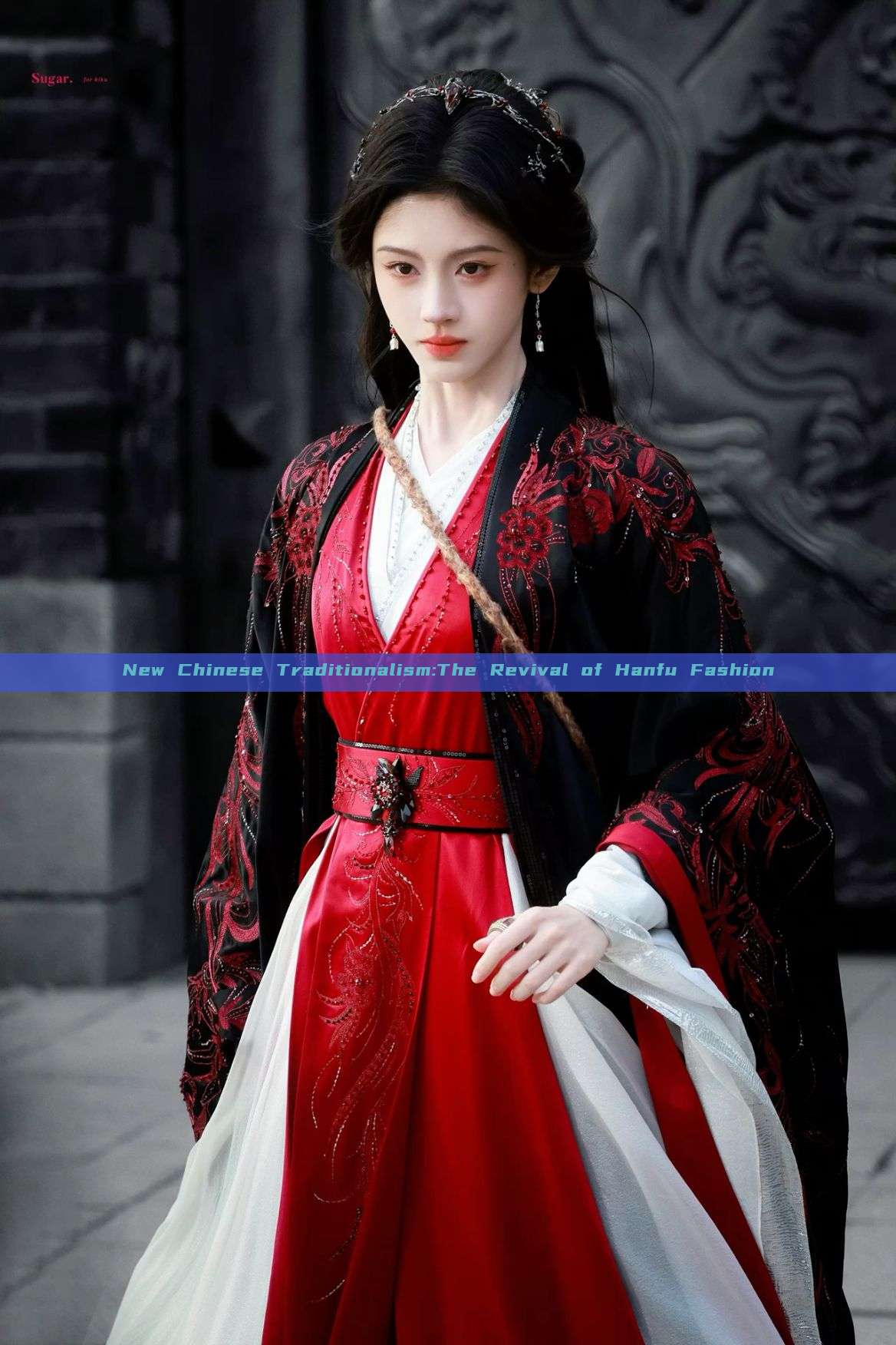 New Chinese Traditionalism:The Revival of Hanfu Fashion New Chinese Traditionalism:The Revival of Hanfu Fashion