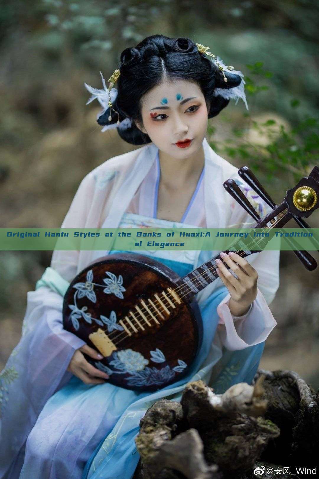 Original Hanfu Styles at the Banks of Huaxi:A Journey into Traditional Elegance Original Hanfu Styles at the Banks of Huaxi:A Journey into Traditional Elegance