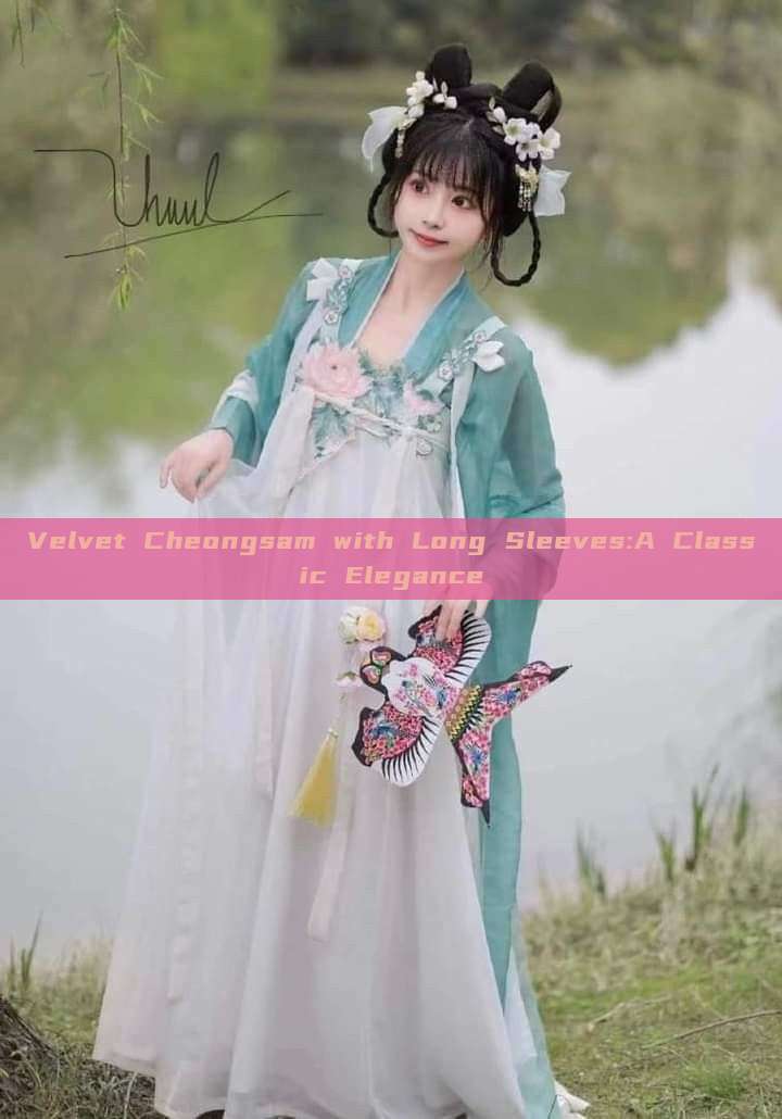 Velvet Cheongsam with Long Sleeves:A Classic Elegance Velvet Cheongsam with Long Sleeves:A Classic Elegance