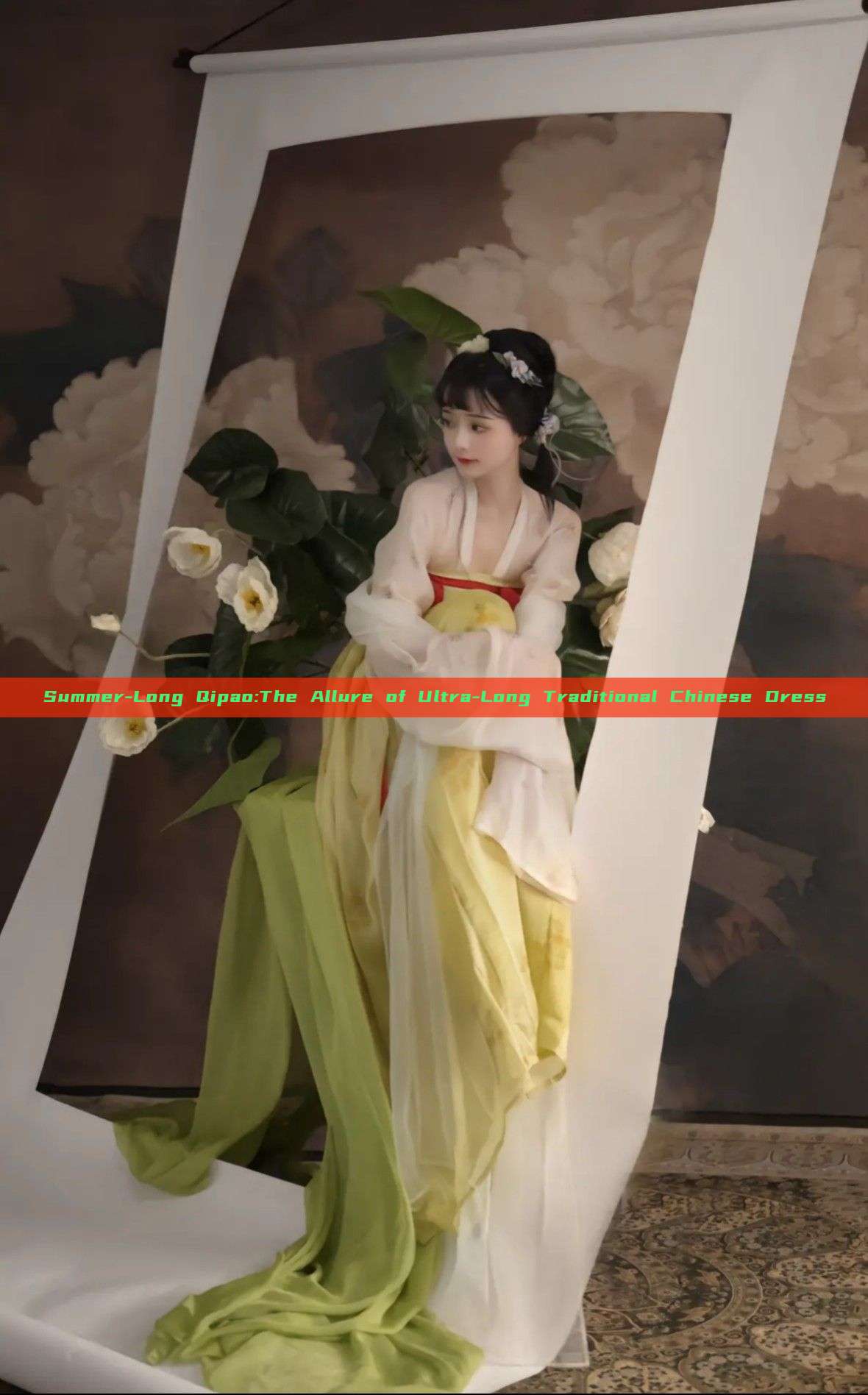 Summer-Long Qipao:The Allure of Ultra-Long Traditional Chinese Dress Summer-Long Qipao:The Allure of Ultra-Long Traditional Chinese Dress