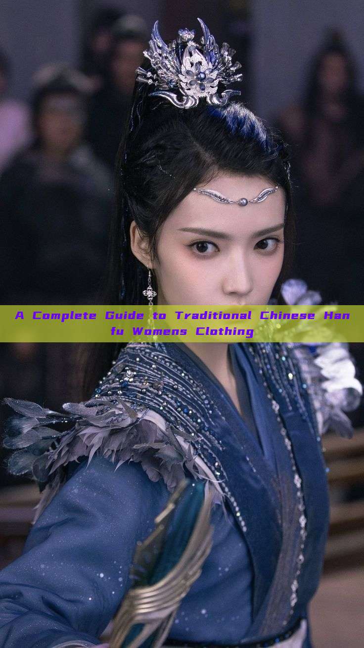 A Complete Guide to Traditional Chinese Hanfu Womens Clothing A Complete Guide to Traditional Chinese Hanfu Womens Clothing