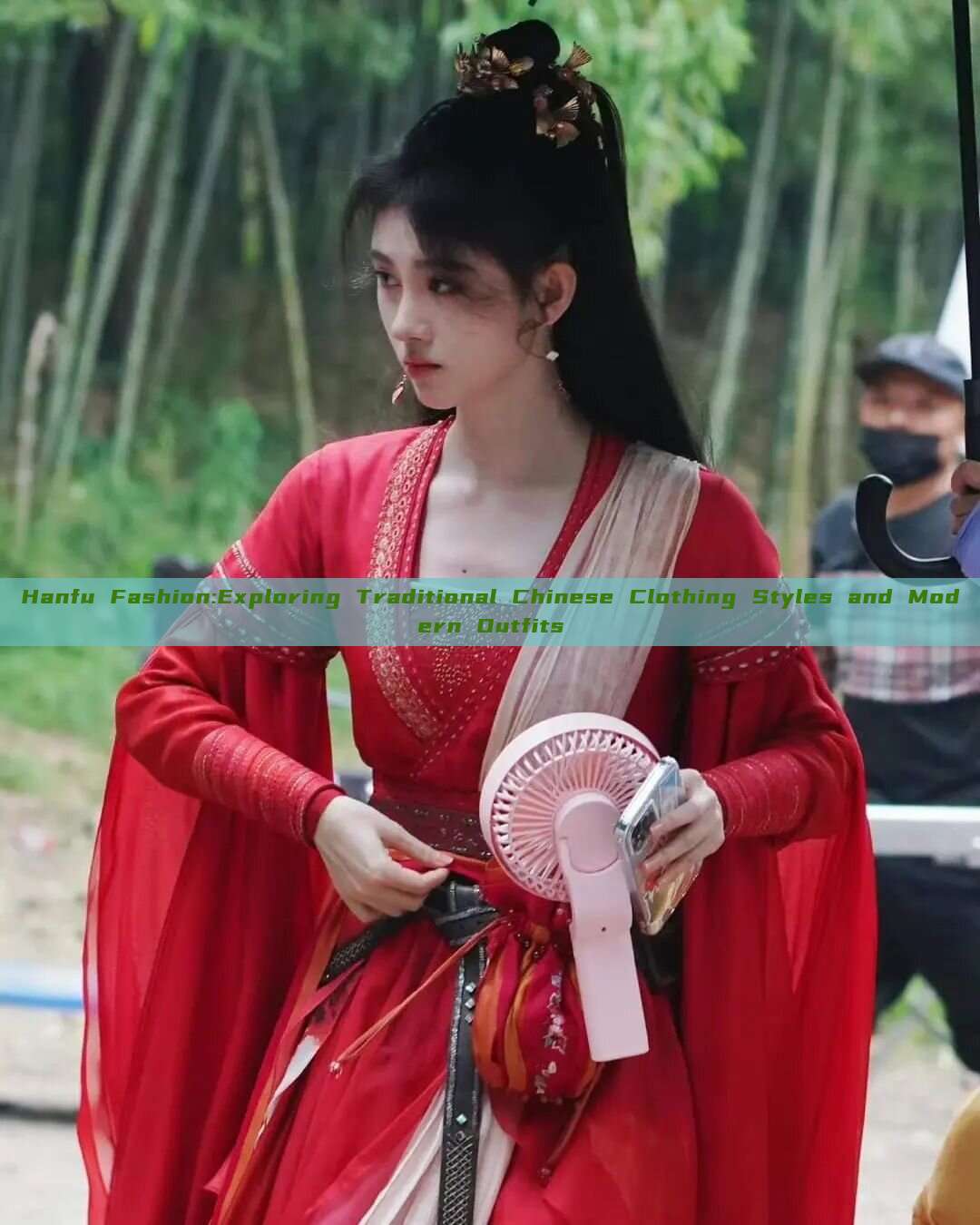 Hanfu Fashion:Exploring Traditional Chinese Clothing Styles and Modern Outfits Hanfu Fashion:Exploring Traditional Chinese Clothing Styles and Modern Outfits