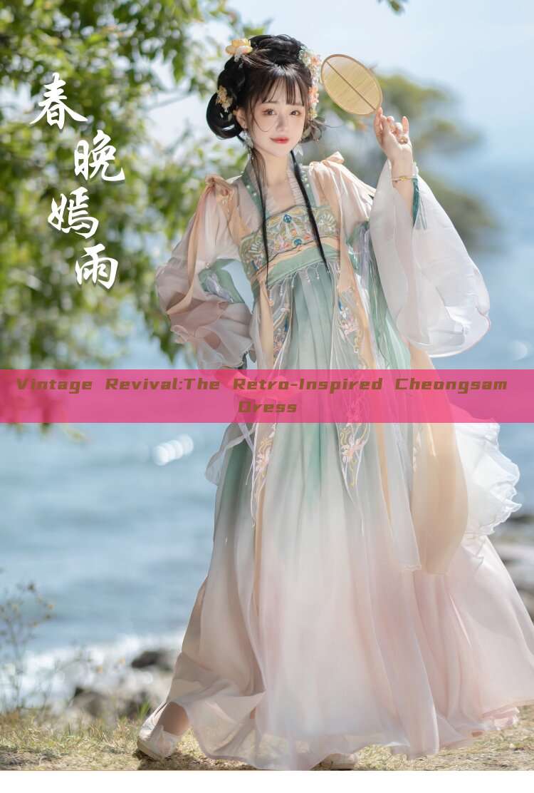 Vintage Revival:The Retro-Inspired Cheongsam Dress Vintage Revival:The Retro-Inspired Cheongsam Dress