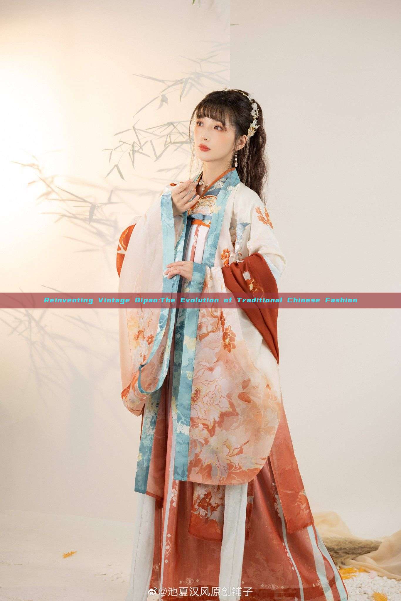 Reinventing Vintage Qipao:The Evolution of Traditional Chinese Fashion Reinventing Vintage Qipao:The Evolution of Traditional Chinese Fashion