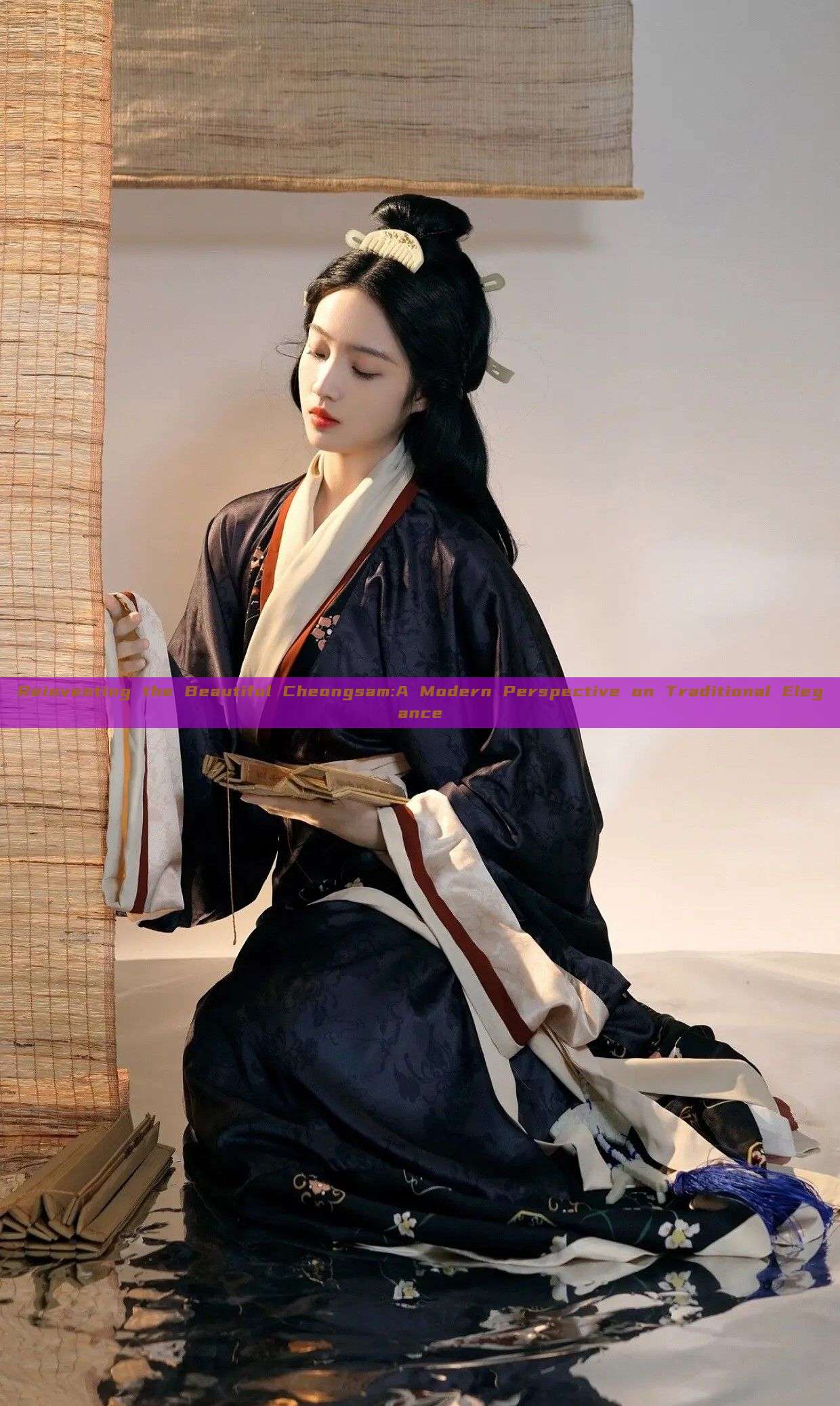 Reinventing the Beautiful Cheongsam:A Modern Perspective on Traditional Elegance Reinventing the Beautiful Cheongsam:A Modern Perspective on Traditional Elegance