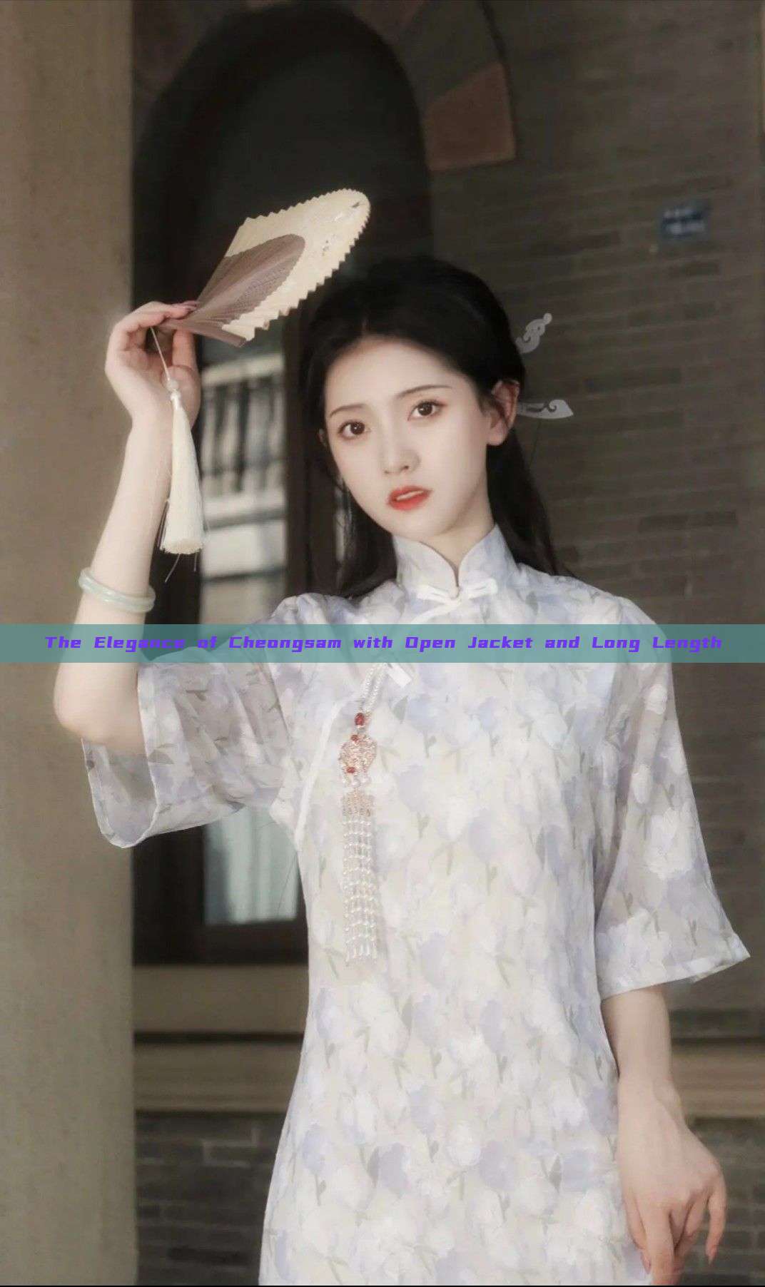The Elegance of Cheongsam with Open Jacket and Long Length The Elegance of Cheongsam with Open Jacket and Long Length