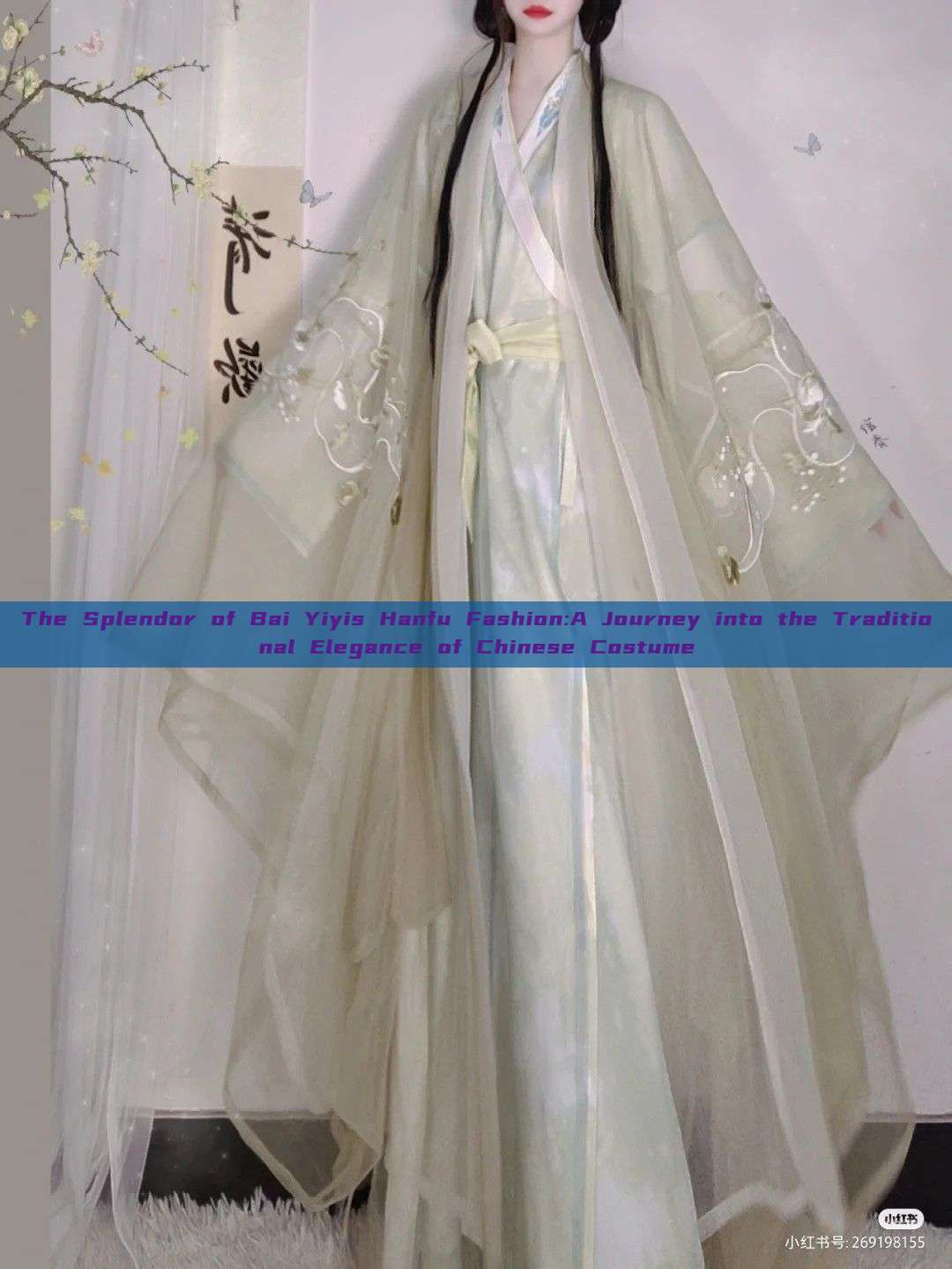 The Splendor of Bai Yiyis Hanfu Fashion:A Journey into the Traditional Elegance of Chinese Costume The Splendor of Bai Yiyis Hanfu Fashion:A Journey into the Traditional Elegance of Chinese Costume