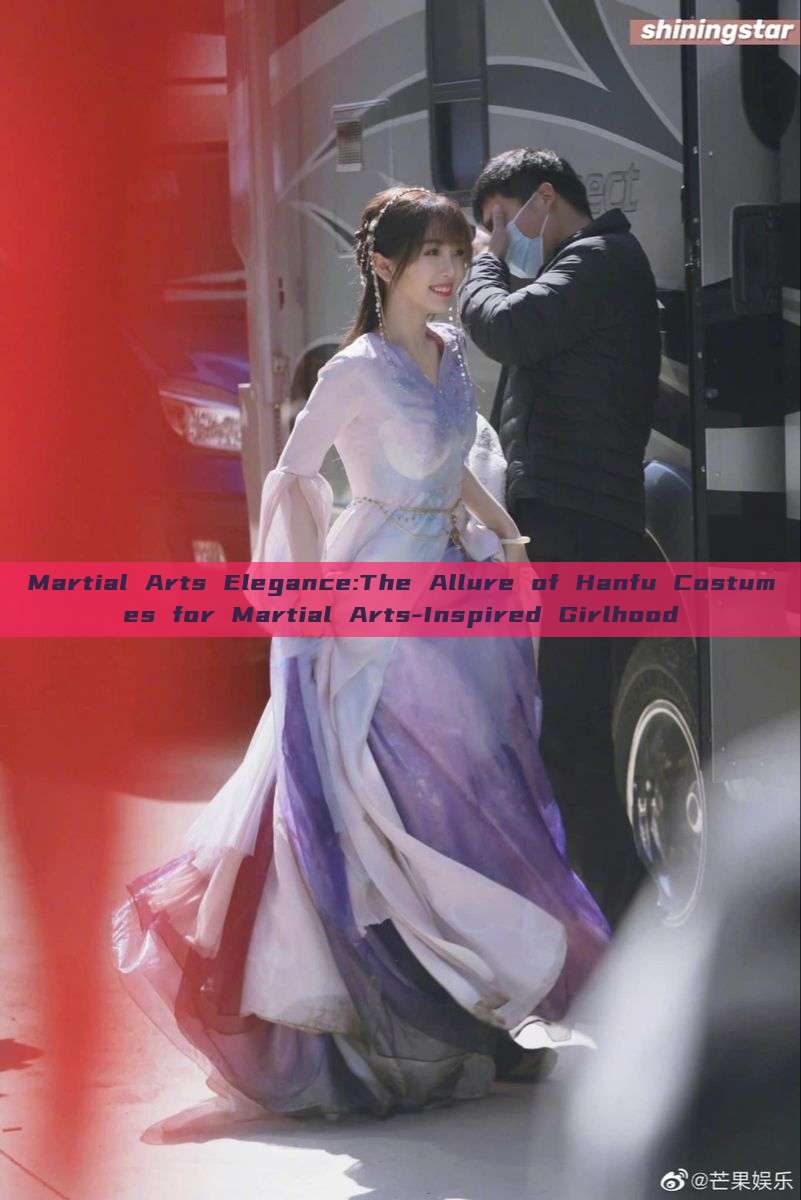 Martial Arts Elegance:The Allure of Hanfu Costumes for Martial Arts-Inspired Girlhood Martial Arts Elegance:The Allure of Hanfu Costumes for Martial Arts-Inspired Girlhood