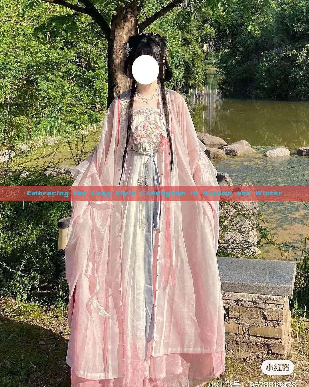 Embracing the Long-Style Cheongsam in Autumn and Winter Embracing the Long-Style Cheongsam in Autumn and Winter