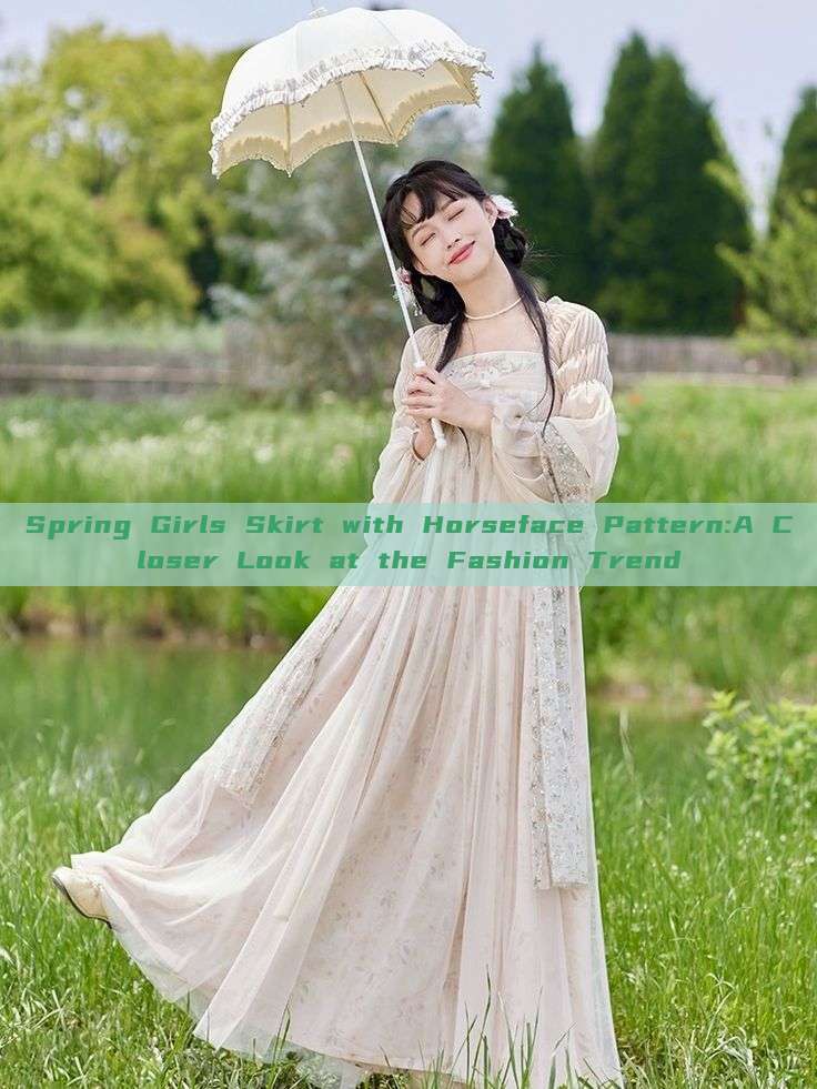 Spring Girls Skirt with Horseface Pattern:A Closer Look at the Fashion Trend Spring Girls Skirt with Horseface Pattern:A Closer Look at the Fashion Trend