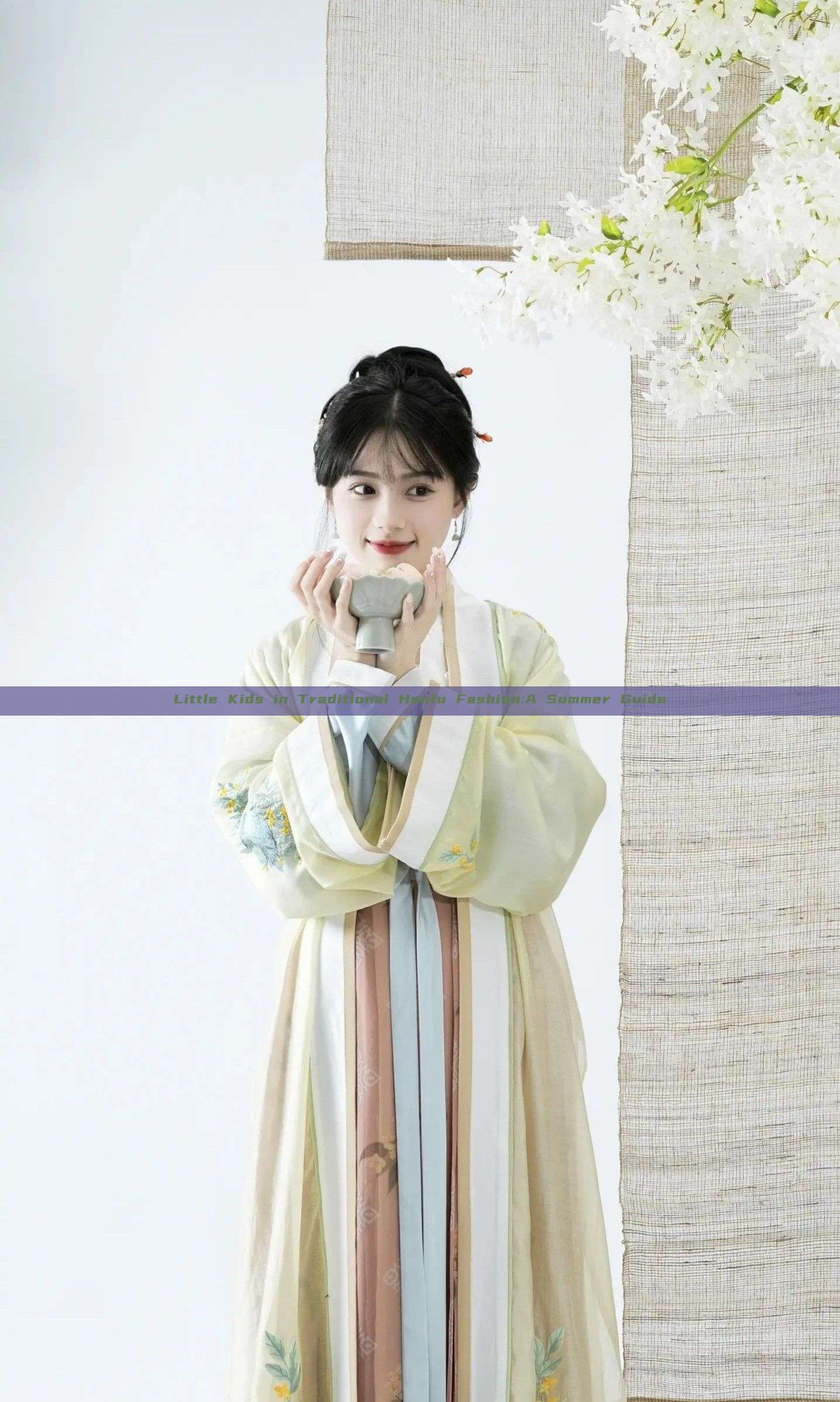 Little Kids in Traditional Hanfu Fashion:A Summer Guide