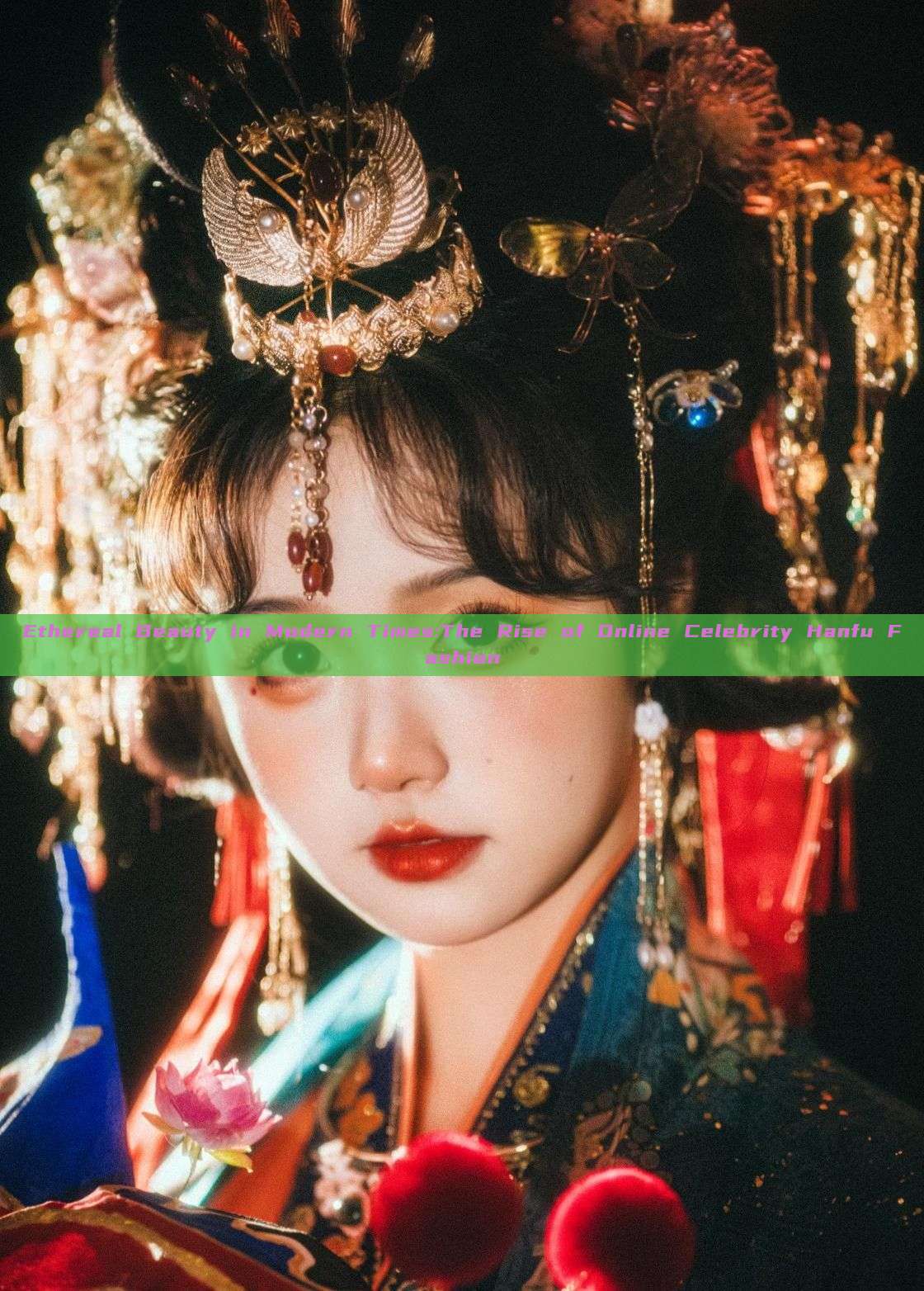 Ethereal Beauty in Modern Times:The Rise of Online Celebrity Hanfu Fashion Ethereal Beauty in Modern Times:The Rise of Online Celebrity Hanfu Fashion