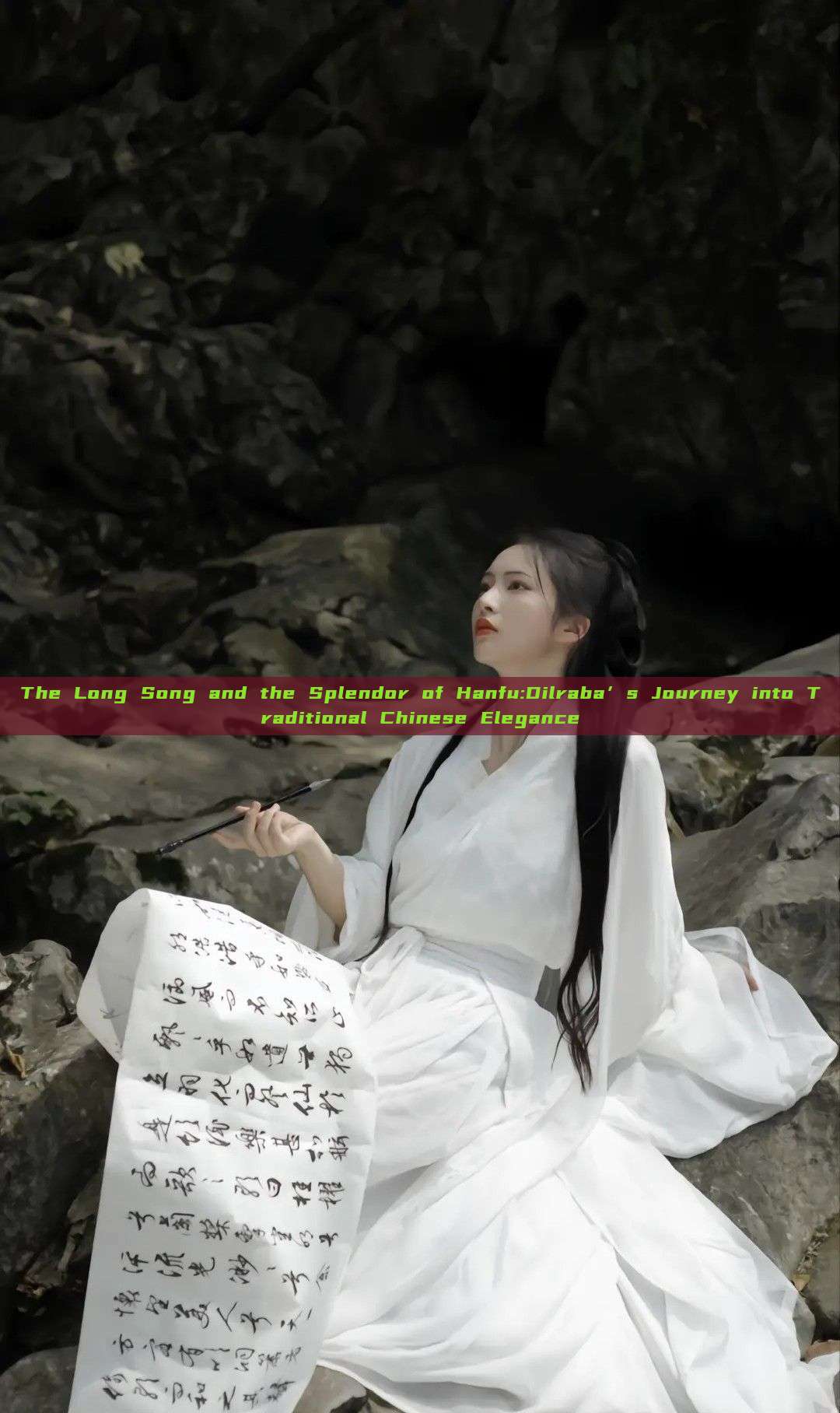 The Long Song and the Splendor of Hanfu:Dilraba’s Journey into Traditional Chinese Elegance The Long Song and the Splendor of Hanfu:Dilraba’s Journey into Traditional Chinese Elegance