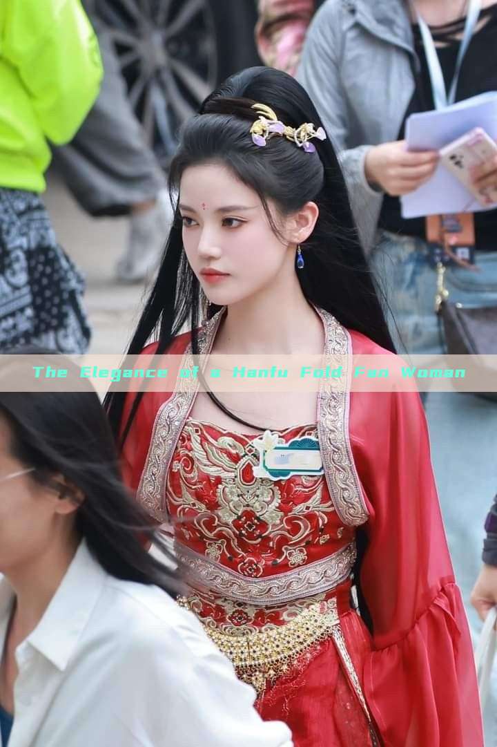 The Elegance of a Hanfu Fold Fan Woman The Elegance of a Hanfu Fold Fan Woman