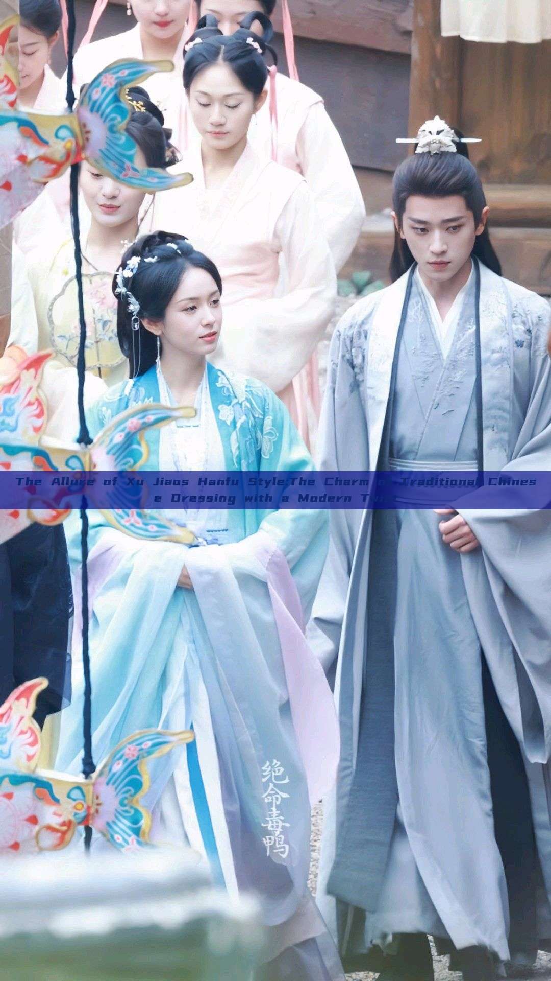 The Allure of Xu Jiaos Hanfu Style:The Charm of Traditional Chinese Dressing with a Modern Twist The Allure of Xu Jiaos Hanfu Style:The Charm of Traditional Chinese Dressing with a Modern Twist