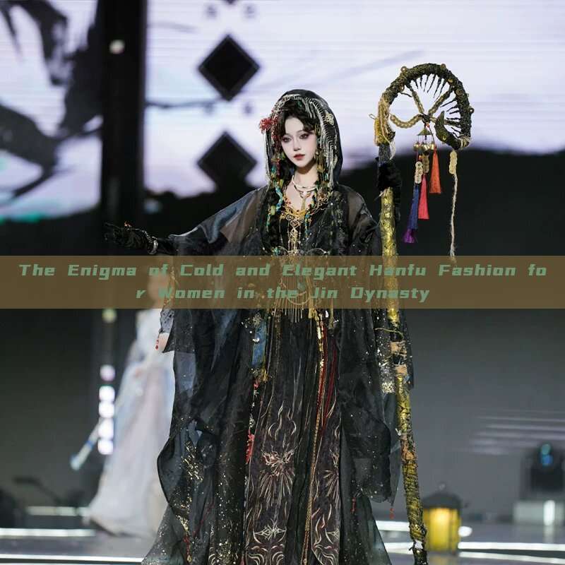 The Enigma of Cold and Elegant Hanfu Fashion for Women in the Jin Dynasty The Enigma of Cold and Elegant Hanfu Fashion for Women in the Jin Dynasty