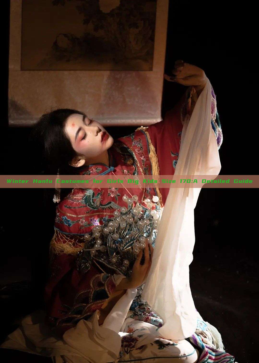 Winter Hanfu Costumes for Girls Big Kids Size 170:A Detailed Guide Winter Hanfu Costumes for Girls Big Kids Size 170:A Detailed Guide