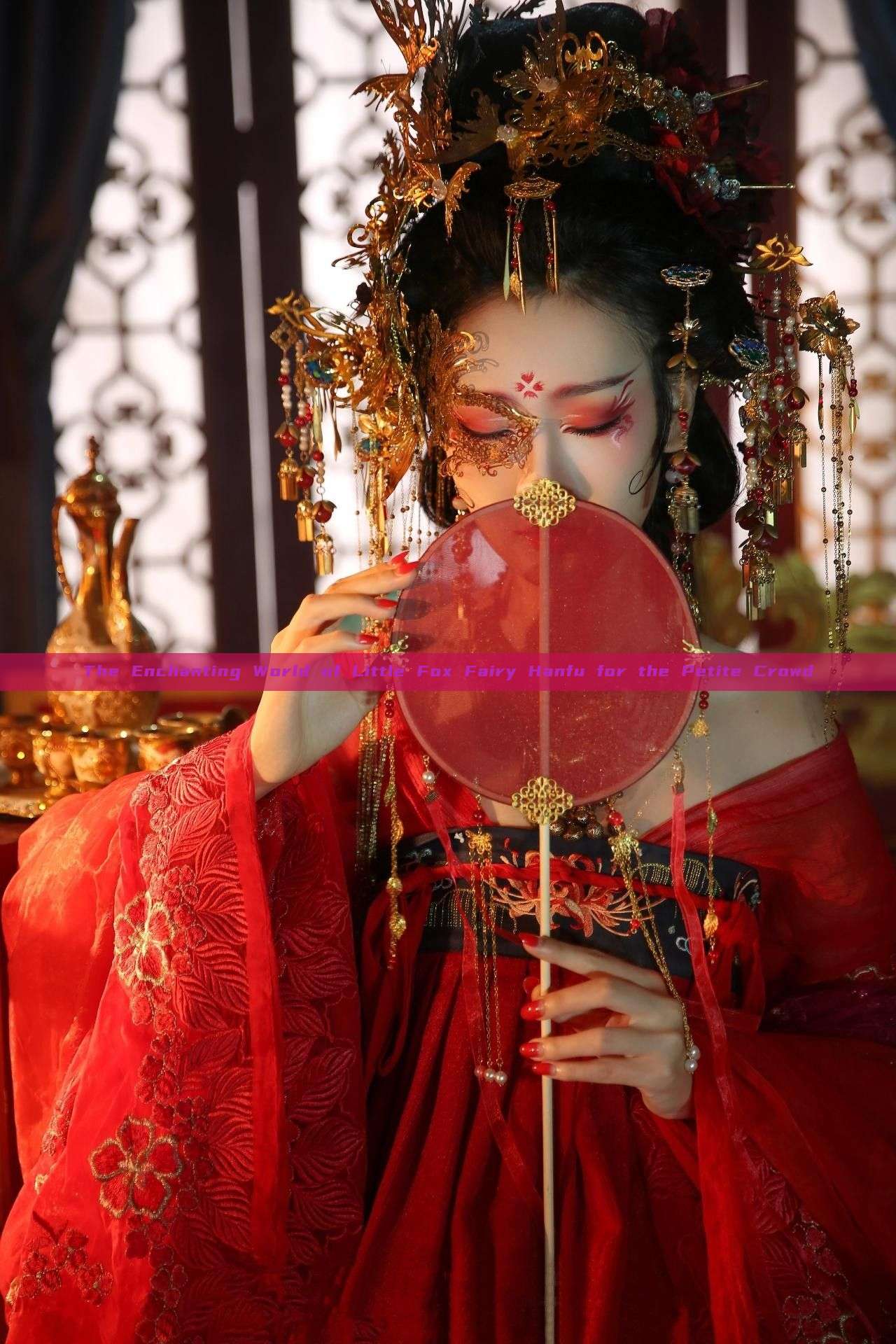 The Enchanting World of Little Fox Fairy Hanfu for the Petite Crowd The Enchanting World of Little Fox Fairy Hanfu for the Petite Crowd