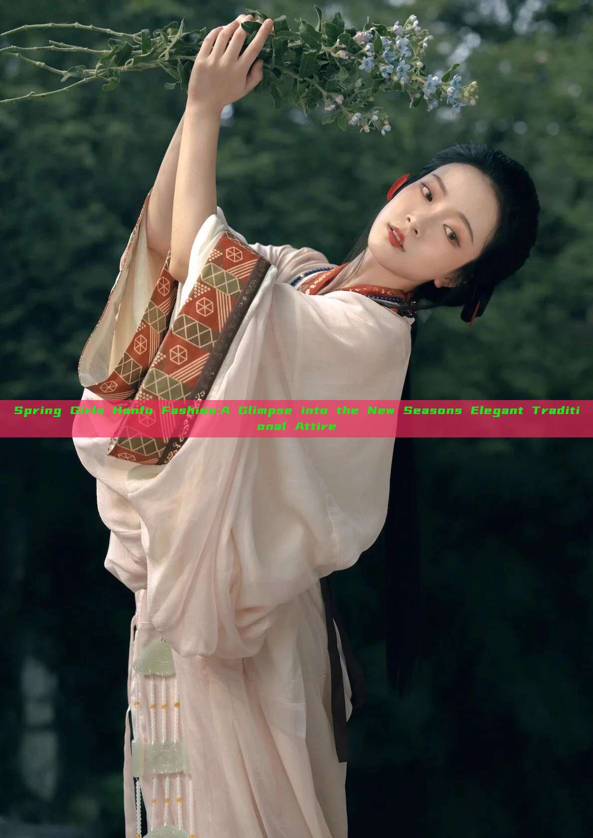Spring Girls Hanfu Fashion:A Glimpse into the New Seasons Elegant Traditional Attire Spring Girls Hanfu Fashion:A Glimpse into the New Seasons Elegant Traditional Attire