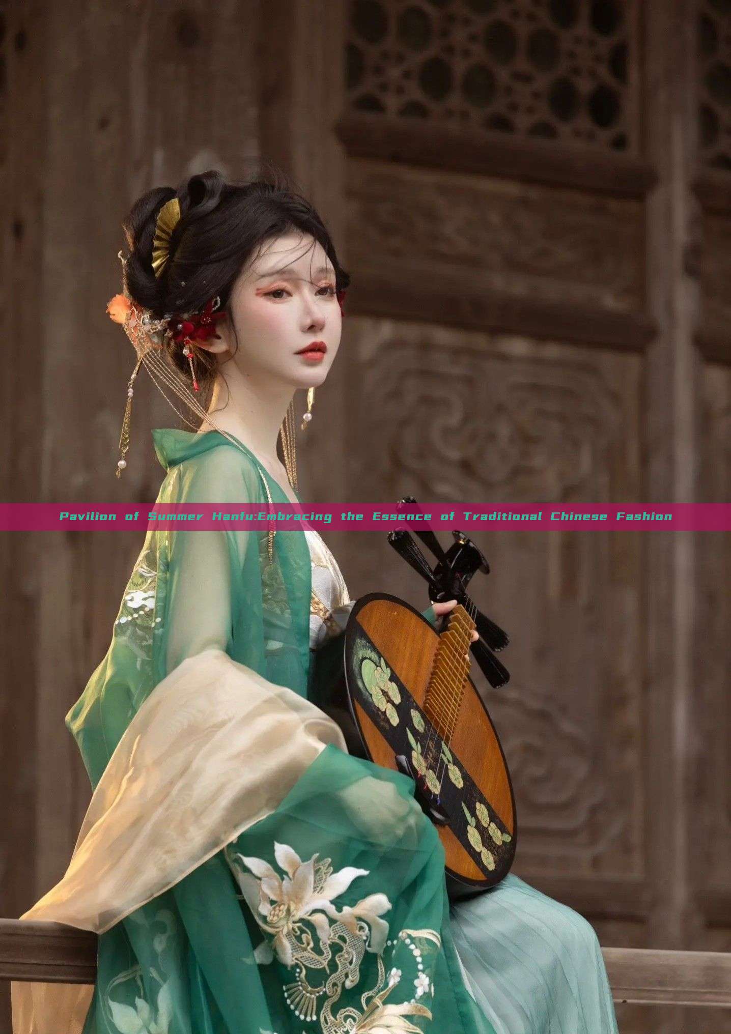 Pavilion of Summer Hanfu:Embracing the Essence of Traditional Chinese Fashion Pavilion of Summer Hanfu:Embracing the Essence of Traditional Chinese Fashion