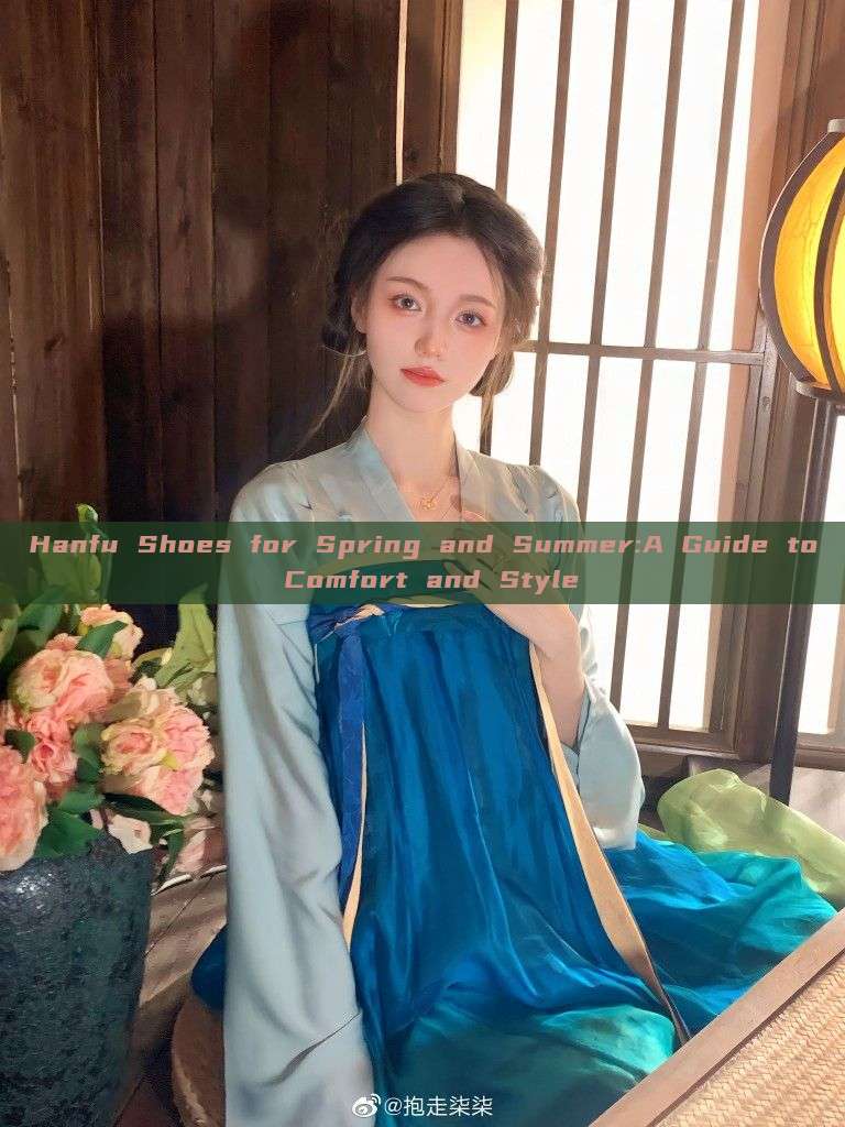 Hanfu Shoes for Spring and Summer:A Guide to Comfort and Style Hanfu Shoes for Spring and Summer:A Guide to Comfort and Style