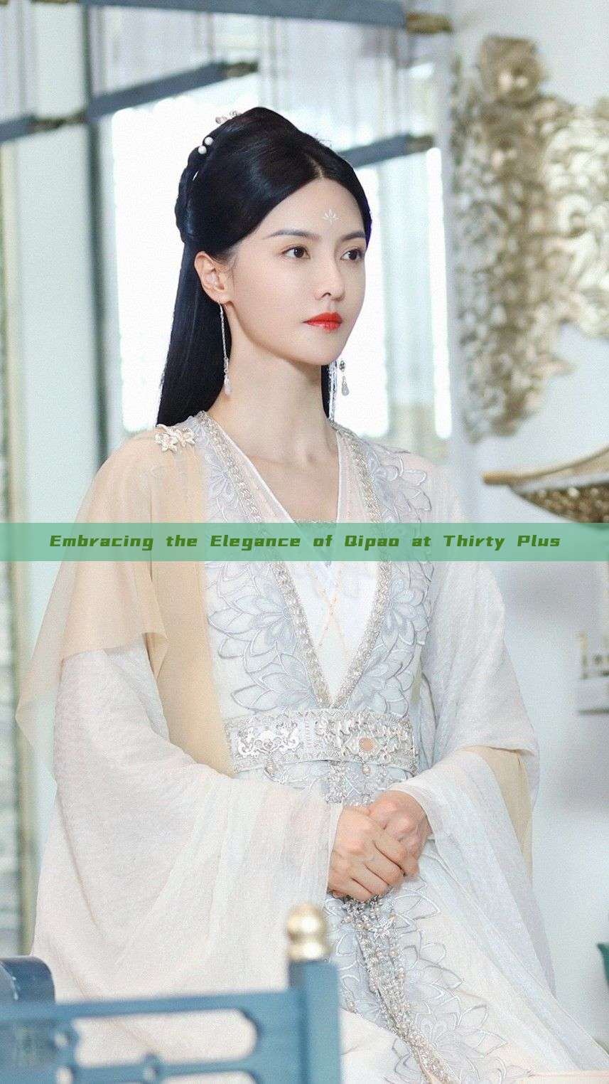 Embracing the Elegance of Qipao at Thirty Plus Embracing the Elegance of Qipao at Thirty Plus