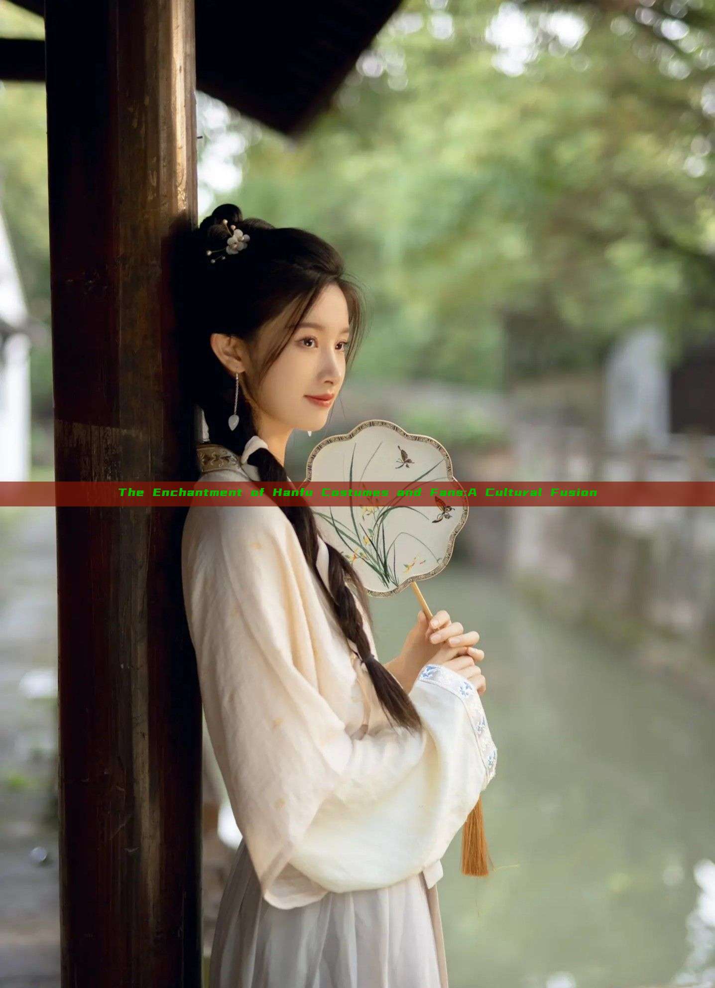 The Enchantment of Hanfu Costumes and Fans:A Cultural Fusion The Enchantment of Hanfu Costumes and Fans:A Cultural Fusion