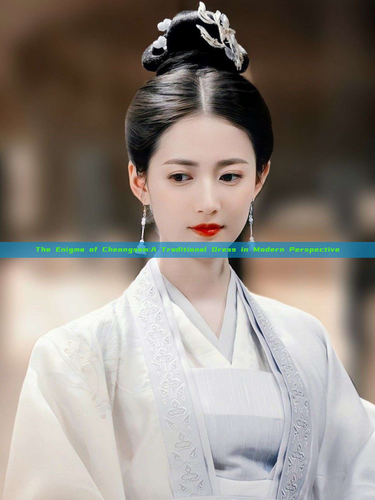 The Enigma of Cheongsam:A Traditional Dress in Modern Perspective The Enigma of Cheongsam:A Traditional Dress in Modern Perspective
