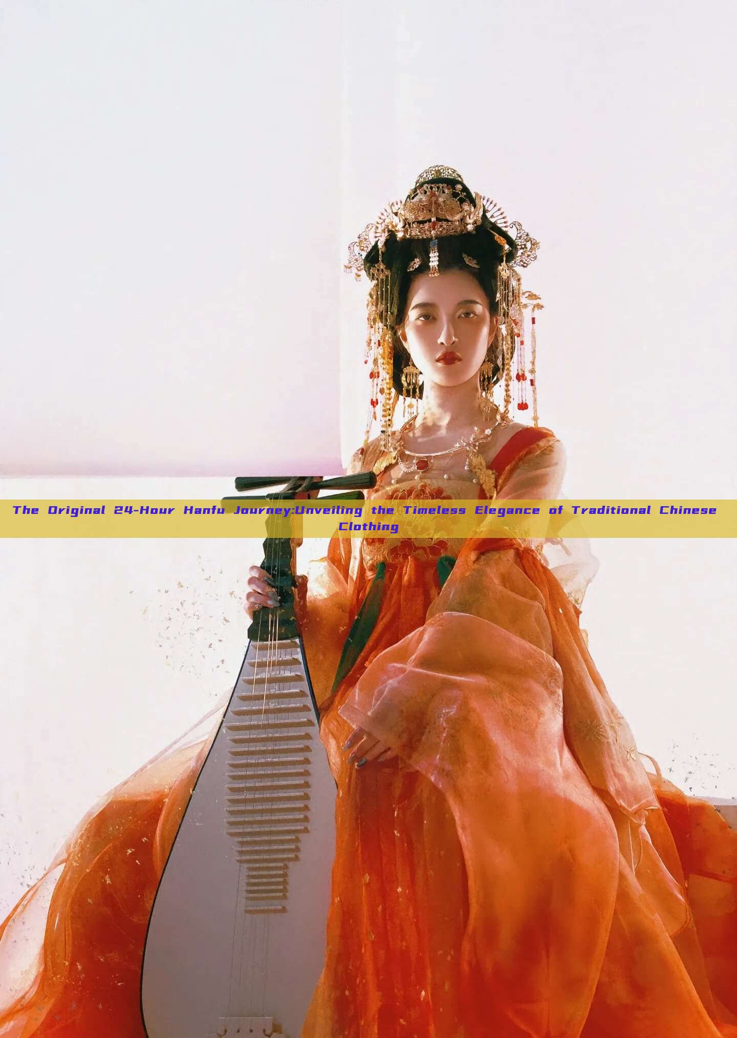 The Original 24-Hour Hanfu Journey:Unveiling the Timeless Elegance of Traditional Chinese Clothing The Original 24-Hour Hanfu Journey:Unveiling the Timeless Elegance of Traditional Chinese Clothing