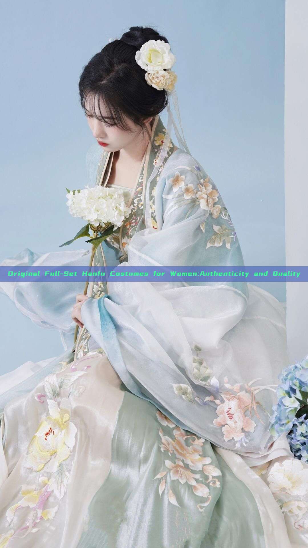 Original Full-Set Hanfu Costumes for Women:Authenticity and Quality Original Full-Set Hanfu Costumes for Women:Authenticity and Quality