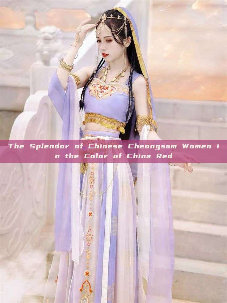 The Splendor of Chinese Cheongsam Women in the Color of China Red The Splendor of Chinese Cheongsam Women in the Color of China Red