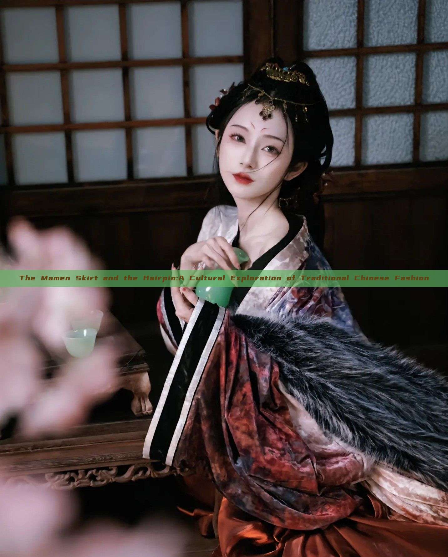 The Mamen Skirt and the Hairpin:A Cultural Exploration of Traditional Chinese Fashion The Mamen Skirt and the Hairpin:A Cultural Exploration of Traditional Chinese Fashion