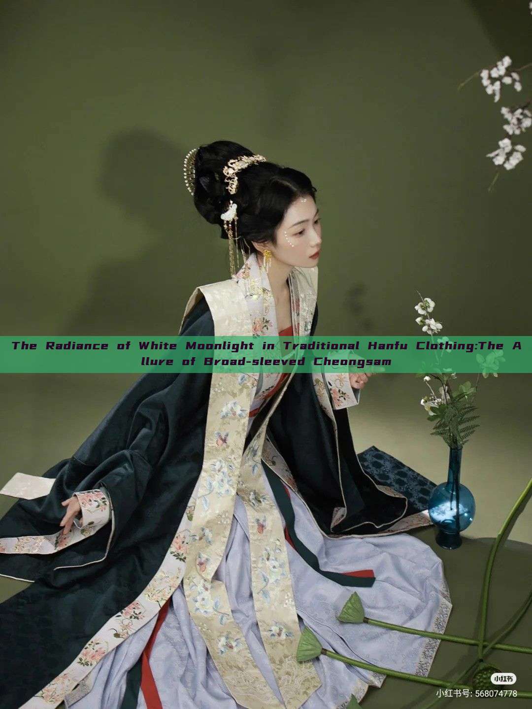 The Radiance of White Moonlight in Traditional Hanfu Clothing:The Allure of Broad-sleeved Cheongsam The Radiance of White Moonlight in Traditional Hanfu Clothing:The Allure of Broad-sleeved Cheongsam