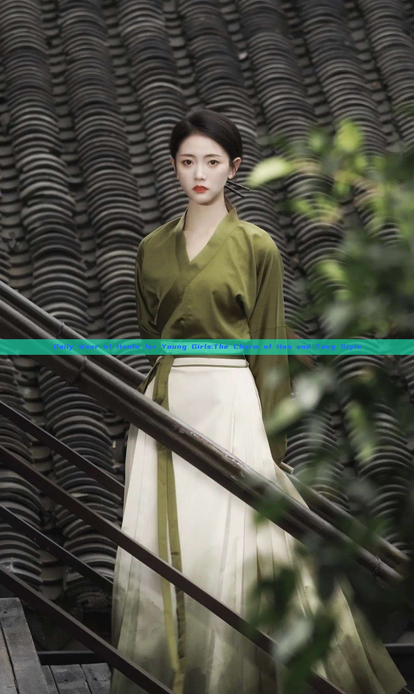 Daily Wear of Hanfu for Young Girls:The Charm of Han and Tang Style Daily Wear of Hanfu for Young Girls:The Charm of Han and Tang Style
