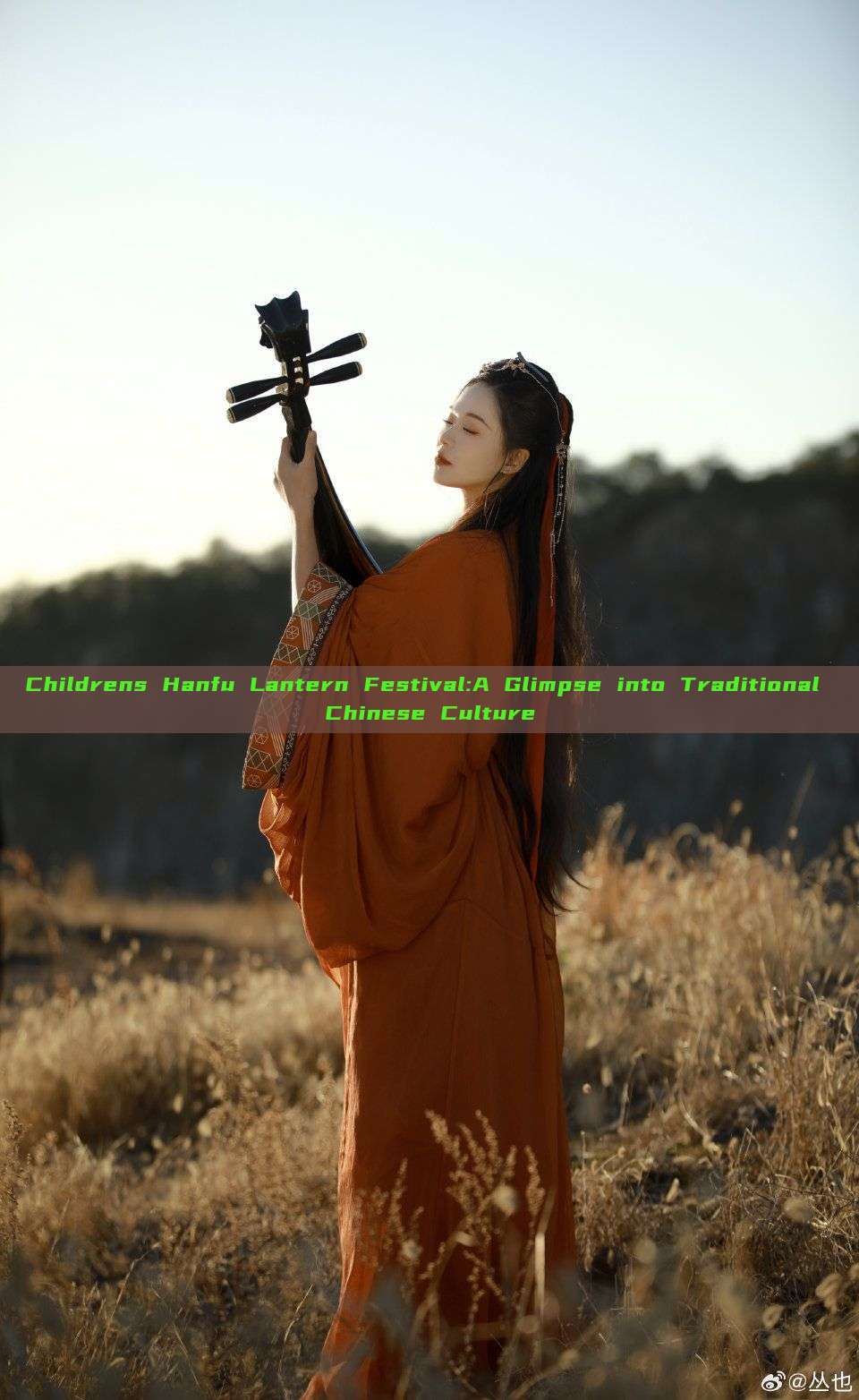Childrens Hanfu Lantern Festival:A Glimpse into Traditional Chinese Culture Childrens Hanfu Lantern Festival:A Glimpse into Traditional Chinese Culture