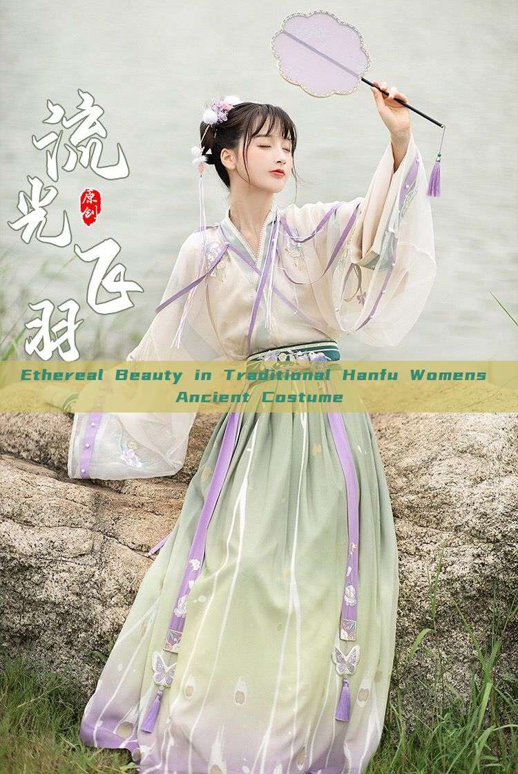 Ethereal Beauty in Traditional Hanfu Womens Ancient Costume Ethereal Beauty in Traditional Hanfu Womens Ancient Costume
