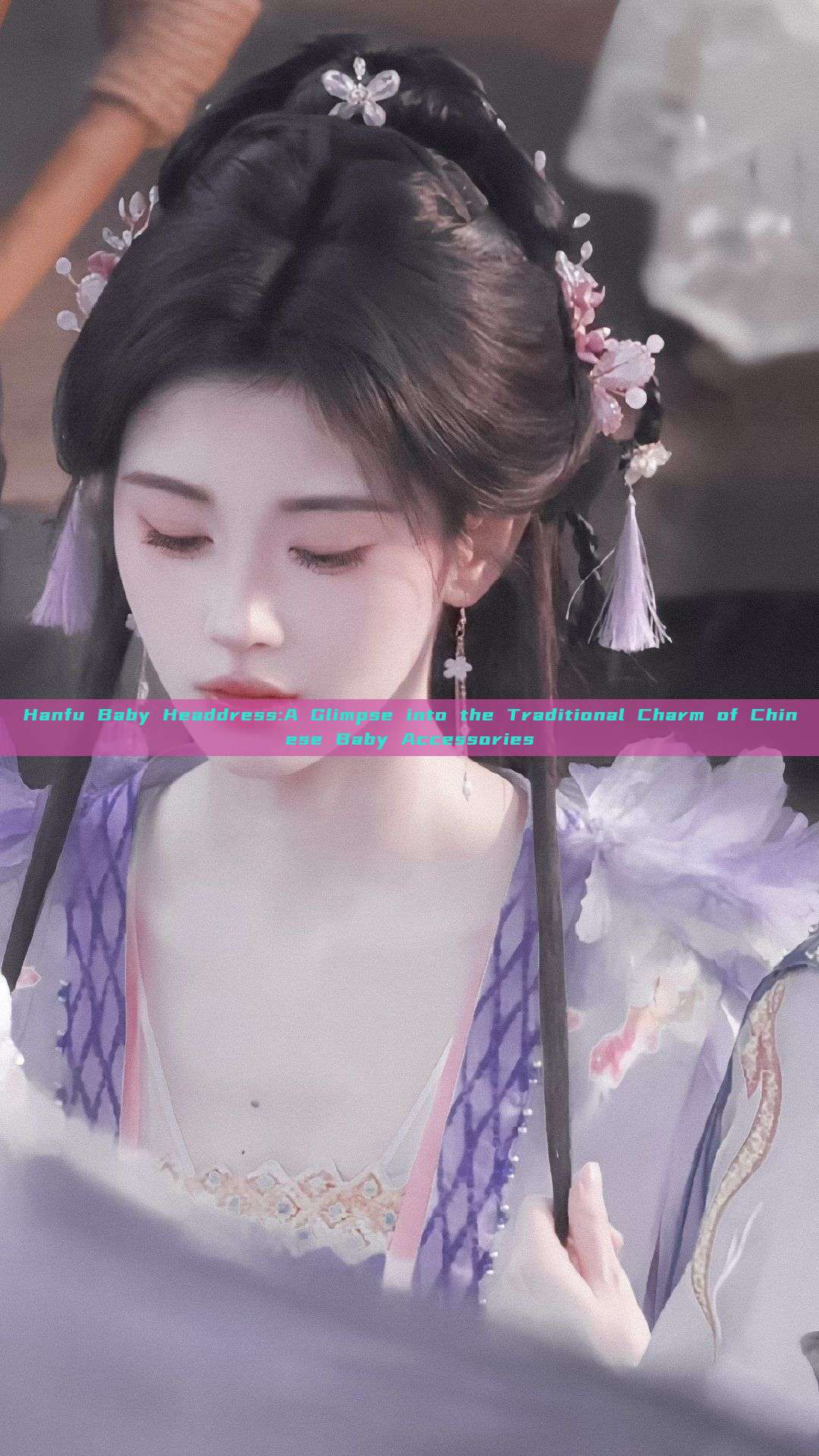 Hanfu Baby Headdress:A Glimpse into the Traditional Charm of Chinese Baby Accessories Hanfu Baby Headdress:A Glimpse into the Traditional Charm of Chinese Baby Accessories