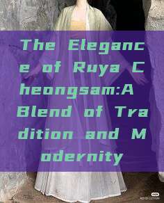 The Elegance of Ruya Cheongsam:A Blend of Tradition and Modernity The Elegance of Ruya Cheongsam:A Blend of Tradition and Modernity