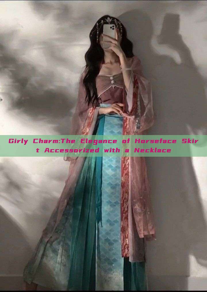 Girly Charm:The Elegance of Horseface Skirt Accessorized with a Necklace Girly Charm:The Elegance of Horseface Skirt Accessorized with a Necklace