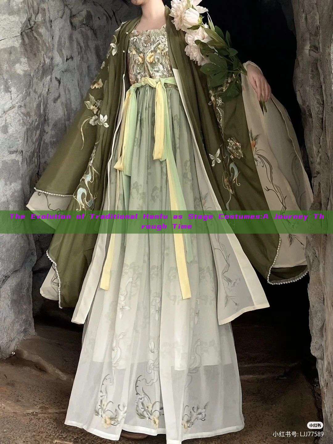 The Evolution of Traditional Hanfu as Stage Costumes:A Journey Through Time The Evolution of Traditional Hanfu as Stage Costumes:A Journey Through Time