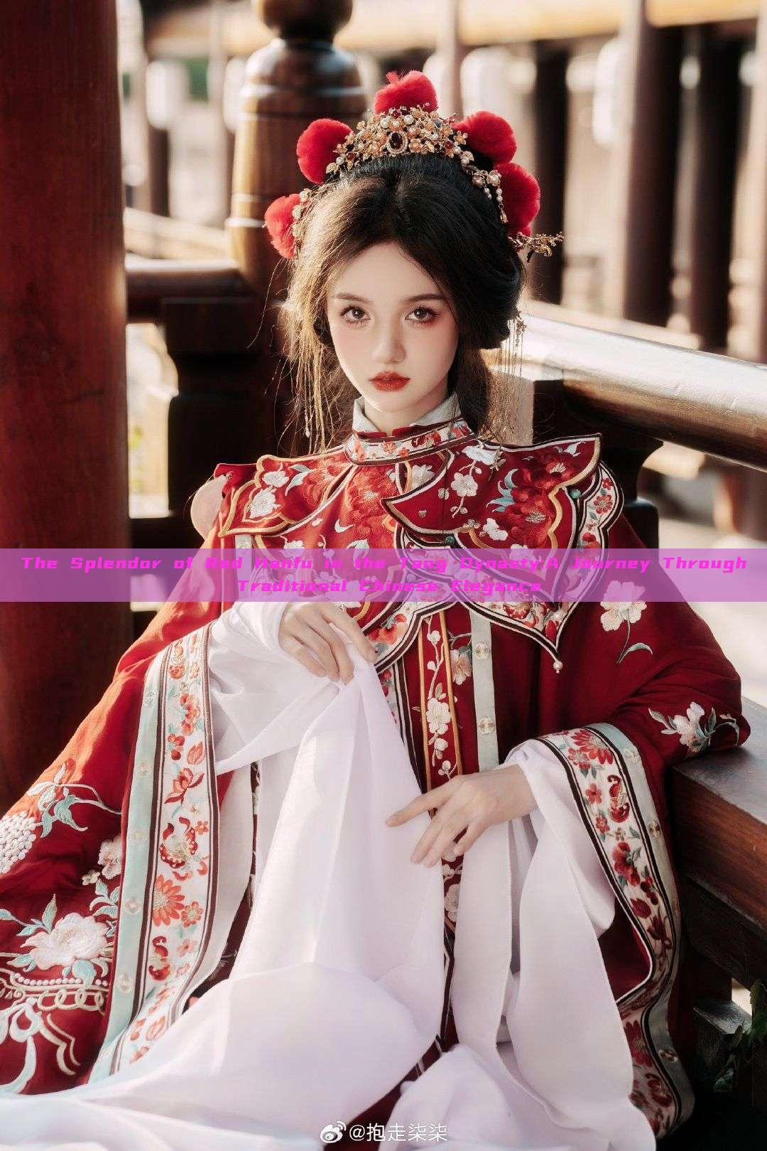The Splendor of Red Hanfu in the Tang Dynasty:A Journey Through Traditional Chinese Elegance The Splendor of Red Hanfu in the Tang Dynasty:A Journey Through Traditional Chinese Elegance